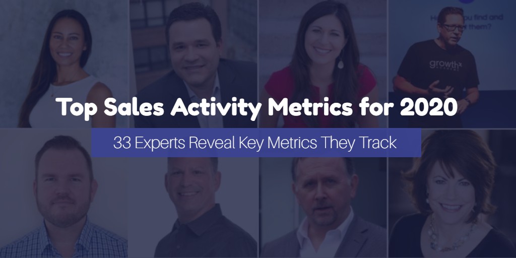 15 Key Sales Activity Metrics to Track in 2020 (According to the Experts)