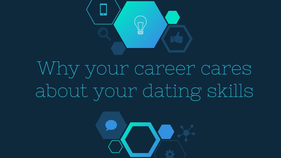 Download Why Your Career Cares About Your Dating Skills
